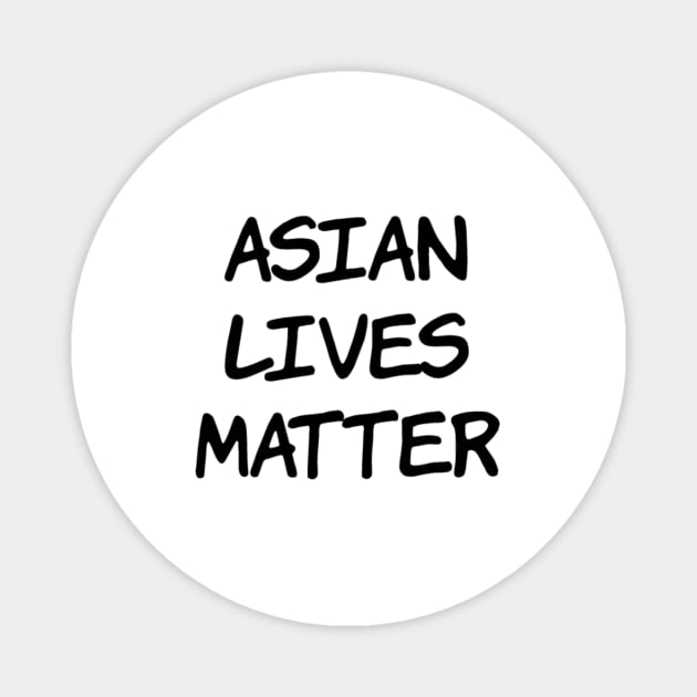 Asian lives matter Magnet by Pipa's design